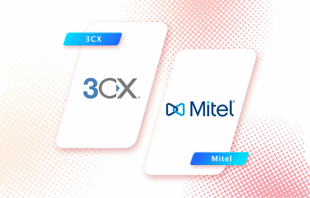 3CX vs mitel : comparaison de ses 2 solutions